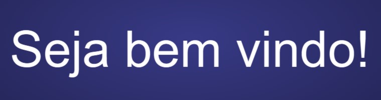 BEM VINDO!